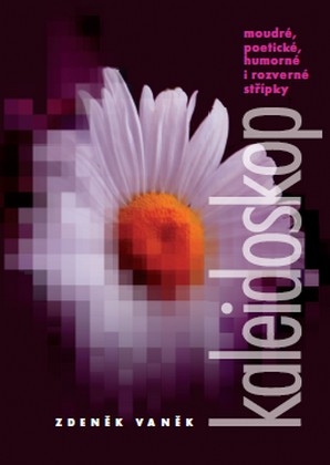 Kniha „Kaleidoskop – moudré, poetické, humorné i rozverné střípky“ zdarma ke stažení