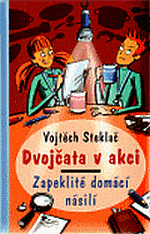 Vojtěch Steklač: Dvojčata v akci - Zapeklité domácí násilí Vojtěch Steklač: Dvojčata v akci - Zapeklité domácí násilí
